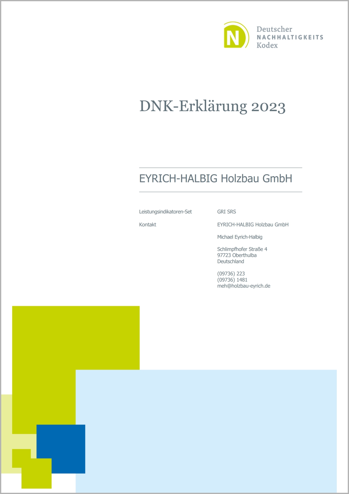 Quelle: https://www.holzbaueyrich.de/Downloads/DNK-2023-EYRICH-HALBIG-Holzbau-GmbH.pdf